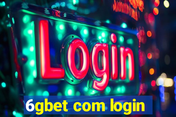 6gbet com login